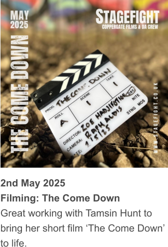 2nd May 2025 Filming: The Come Down Great working with Tamsin Hunt to bring her short film ‘The Come Down’ to life.