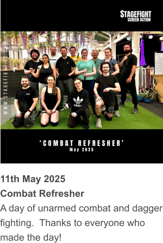 11th May 2025 Combat Refresher A day of unarmed combat and dagger fighting.  Thanks to everyone who made the day!